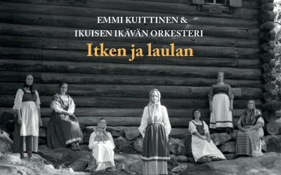 Emmi Kuittisen & Ikuisen ikävän orkesterin esikoisalbumilla itketään ja lauletaan